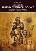 Episodes in the History of Medical Science&colon; Discovery Meets Orthodoxy &ndash; Medical History & Scientific Discovery Book