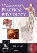 A Textbook of Practical Physiology &ndash; Comprehensive Practical Physiology Laboratory Manual for Medical and Health Science Students