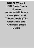 NU372 Week 2 HESI Case Study Human Immunodeficiency Virus HIV and Tuberculosis TB Questions and Answers Study Guide 2025&sol; 2026