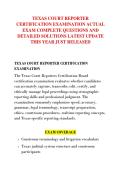 TEXAS COURT REPORTER &NewLine;CERTIFICATION EXAMINATION ACTUAL &NewLine;EXAM COMPLETE QUESTIONS AND &NewLine;DETAILED SOLUTIONS LATEST UPDATE &NewLine;THIS YEAR JUST RELEASED 