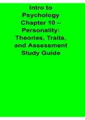 Intro to Psychology Chapter 10 Personality Theories Traits and Assessment Study Guide 2025&sol; 2026 Complete Overview of Personality Development Models&comma; Trait Theory&comma; and Psychological Evaluation Methods