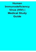 Human Immunodeficiency Virus HIV Medical Study Guide Pathophysiology Immune System and Core Concepts 2025&sol; 2026 Complete Overview of Viral Infection&comma; Disease Progression&comma; and Clinical Essentials