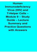 Human Immunodeficiency Virus HIV and T-Helper Cells Module 9 Study Guide Lecture Summary 2025&sol; 2026 Complete Overview of Immune System Dysfunction&comma; Viral Mechanisms&comma; and Clinical Implications