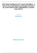 TEST BANK PHARMACOLOGY CLEAR AND SIMPLE - A &NewLine;Guide to Drug Classifications and Dosage Calculations &NewLine;By Cynthia Watkins ISBN- 9780803666528 &vert; Complete &NewLine;Guide 2022&sol;23