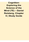 Cognition Exploring the Science of the Mind 7E Daniel Reisberg Chapter 6 Study Guide 2025&sol; 2026 Complete Overview of Memory Attention and Cognitive Processes