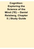 Cognition Exploring the Science of the Mind 7E Daniel Reisberg Chapter 5 Study Guide 2025&sol; 2026 Complete Overview of Memory Attention and Cognitive Processes