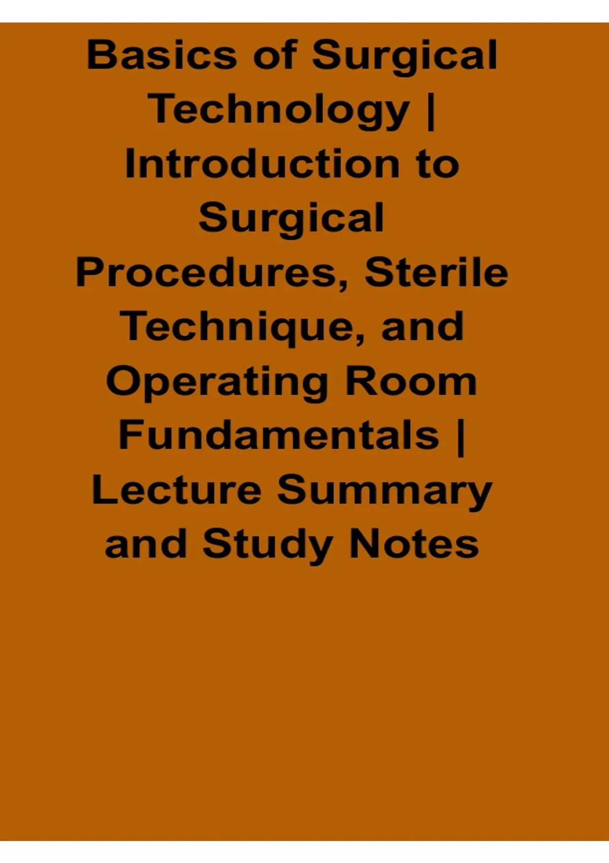 Basics of Surgical Technology Introduction to Surgical Procedures ...