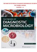 TEXTBOOK OF DIAGNOSTIC MICROBIOLOGY 6TH EDITION BY CONNIE R&period; MAHON &ndash; CHAPTERS 1&ndash;41 COMPLETE TEST BANK FOR MEDICAL LABORATORY SCIENCE AND CLINICAL MICROBIOLOGY COURSES A&plus; VERIFIED 