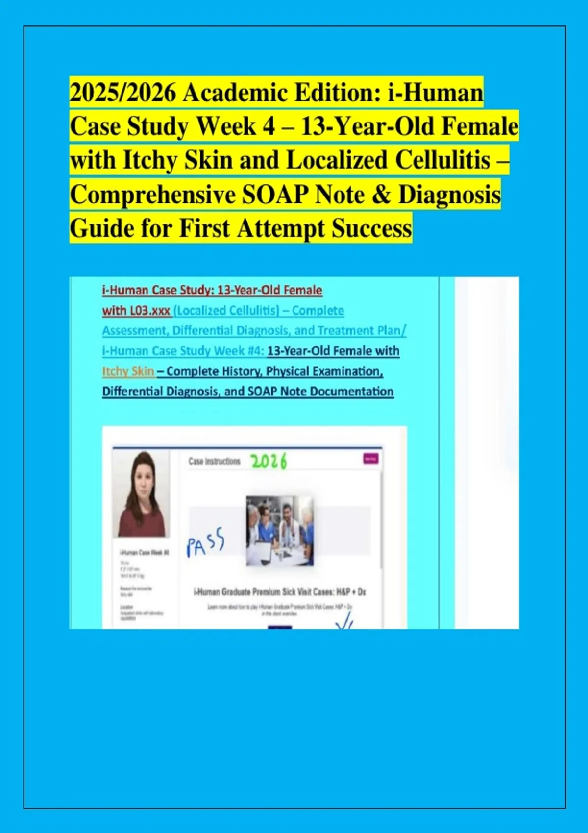 Soap Note Cellulitis 2025/2026 Academic Edition: i-Human Case Study Week 4 – 13-Year-Old ...