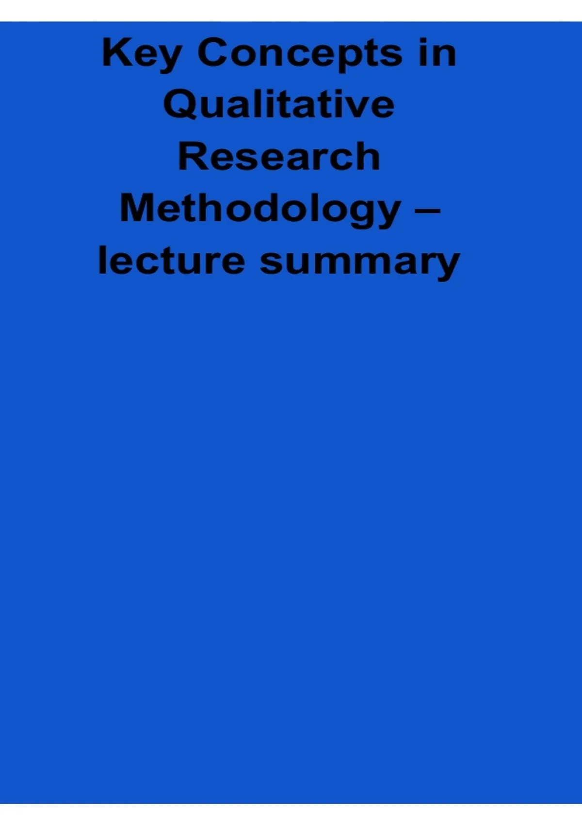 Key Concepts in Qualitative Research Methodology – Lecture Summary ...