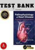 Full Test Bank for Pathophysiology of Heart Disease&colon; An Introduction to Cardiovascular Medicine 7th Edition by Leonard S&period; Lilly Complete Chapter-by-Chapter Coverage Verified Questions & Correct Answers Detailed Rationales &sol; Explanations Advanced Cardiovas