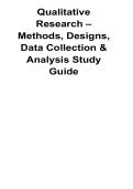Qualitative Research Methods Designs Data Collection and Analysis Study Guide With Solution 2025&sol; 2026