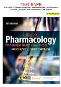 TEST BANK  &NewLine;For Lilley&rsquo;s Pharmacology for Canadian Health Care Practice&ndash; &NewLine;Verified Questions and Answers for All Chapters &NewLine;&lpar;5TH EDITION&rpar; 
