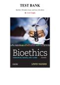 Test Bank for Bioethics&colon; Principles&comma; Issues&comma; and Cases 4th Edition by Lewis Vaughn&comma; Chapter 1-11 &vert; All Chapters
