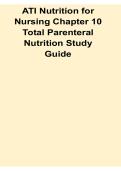 ATI Nutrition for Nursing Chapter 10 Total Parenteral Nutrition Study Guide With Practice Questions and Solution 2025&sol; 2026