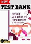 Full Test Bank and Case Analysis for Nursing Delegation and Management of Patient Care 3rd Edition by Kathleen Motacki and Kathleen Burke Complete Chapter-by-Chapter Coverage Verified Questions & Correct Answers Detailed Rationales &sol; Explanations Professi