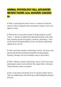 ANIMAL PHYSIOLOGY HILL ADVANCED&NewLine;REVIEW PAPER 2026 ANSWERS GRADED&NewLine;A&plus;