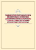 CERTIFIED MEDICAL MANAGEMENT PRACTICE EXAM NEWEST 2026 COMPLETE STUDY QUESTIONS WITH VERIFIED CORRECT SOLUTIONS GUARANTEED PASS RATED A&plus;