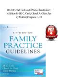 FAMILY PRACTICE GUIDELINES 5TH EDITION BY JILL C&period; CASH&comma; CHERYL A&period; GLASS & JENNY MULLEN &ndash; COMPLETE TEST BANKS FOR CHAPTERS 1&ndash;23 WITH CLINICAL PRACTICE QUESTIONS AND ANSWERS A&plus; VERIFIED 100&percnt; PASS