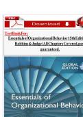 Test Bank for Essentials of Organizational Behavior 15th Edition by Stephen Robbins &Timothy Judge ISBN 9781292406664 Chapter 1-16 &vert; Complete Guide A&plus;