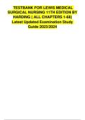 TESTBANK FOR LEWIS MEDICAL &NewLine;SURGICAL NURSING 11TH EDITION BY&NewLine;HARDING &lpar; ALL CHAPTERS 1-68&rpar;&NewLine;Latest Updated Examination Study&NewLine;Guide