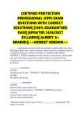 CERTIFIED PROTECTION &NewLine;PROFESSIONAL &lpar;CPP&rpar; EXAM &NewLine;QUESTIONS WITH CORRECT &NewLine;SOLUTIONS&vert;&vert;100&percnt; GUARANTEED &NewLine;PASS&vert;&vert;UPDATED 2026&sol;2027 &NewLine;SYLLABUS&vert;&vert;ALREADY A&plus; &NewLine;GRADED&vert;&vert;<<NEWEST VERSION>>