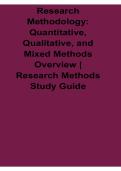 Research Methodology Quantitative Qualitative and Mixed Methods Overview Research Methods Study Guide 2026 Updated Exam Review Material