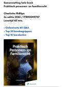 Samenvatting Praktisch personen- en familierecht Charlotte Phillips&NewLine;3e editie 2025 &sol; 9789001197117 &sol; &NewLine;