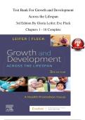 Test Bank For Growth and Development Across the Lifespan&NewLine;3rd Edition By Gloria Leifer&semi; Eve Fleck&NewLine;Chapters 1 - 16 Complete&NewLine;