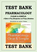Test Bank for Pharmacology Clear & Simple&colon; A Guide to Drug Classifications and Dosage Calculations 3rd Edition by Cynthia J&period; Watkins &vert; Complete Exam Questions & Answers