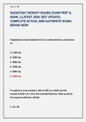 RADIATION THERAPY BOARD EXAM PREP Q&period; &NewLine;BANK &vert; &lbrace;LATEST 2026&sol; 2027 UPDATE&rcub; &NewLine;COMPLETE ACTUAL AND AUTHENTIC EXAM &vert; &NewLine;BRAND NEW&excl; 