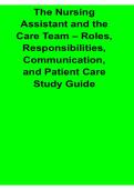 The Nursing Assistant and the Care Team Roles Responsibilities Communication and Patient Care Study Guide Questions and Answers PDF 2025&sol; 2026 with Solution