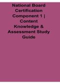 National Board Certification Component 1 Content Knowledge and Assessment Study Guide Questions and Answers PDF 2025&sol; 2026 with Solution