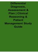 Differential Diagnosis Assessment and Plan Clinical Reasoning and Patient Management Study Guide Questions and Answers PDF 2025&sol; 2026 with Solution