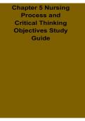 Chapter 5 Nursing Process and Critical Thinking Objectives Study Guide Questions and Answers PDF 2025&sol; 2026 with Solution