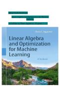 Solution Manual for Linear Algebra and Optimization for Machine Learning 1st Edition by Charu Aggarwal&comma; All 11 Chapters Covered&comma; Verified Latest Edition&NewLine;