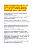 BASIC INCIDENT COMMAND SYSTEM FOR INITIAL RESPONSE FEMA 100- 700 EXAM QUESTIONS & DETAILED ANSWERS ALREADY GRADED A&plus;