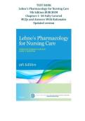 Lehne's Pharmacology for Nursing CareLehne's Pharmacology for Nursing Care 9th Edition Test Bank &lpar;BURCHUM&rpar; &vert; Chapters 1-58 Complete &vert; 1000&plus; Q&A with Rationales &vert; Latest & Verified
