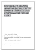 CON 1400V DAY 4 - MANAGING &NewLine;CHANGES V3&period;1&vert;&vert; ACTUAL QUESTIONS &NewLine;& ANSWERS &vert;&vert; VERIFIED SOLUTION &NewLine;EXPERT GUARANTEED FOR PASS &vert;&vert; &NewLine;SOLVED&excl;&excl;