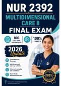 NUR 2392 Multidimensional Care II Final Exam &vert; 100 Questions and Answers&vert; 2026 Update &vert; 100&percnt; Correct&period;&NewLine;