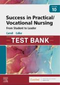 Test Bank - Success in Practical&sol;Vocational Nursing 10th Edition&comma; by Janyce L&period; Carroll&comma; Lisa Collier&comma; All Chapters 1-19 included Graded A &plus;