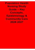 Population Health Nursing Study Guide Key Concepts Epidemiology Community Care 2025&sol; 2026 Public Health Nursing Prevention Health Promotion Nursing Exam Review