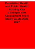 Population Health and Public Health Nursing Key Concepts and Assessment Tools Study Guide 2025&sol; 2026 Community Health Epidemiology Health Promotion Nursing Exam Prep