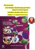 TEST BANK FOR &NewLine;Critical Thinking&comma; Clinical Reasoning&comma; and Clinical&NewLine;Judgment A Practical Approach&NewLine;7th Edition by Rosalinda Alfaro-LeFevre&NewLine;Chapters 1 - 7&comma; Complete Newest Version