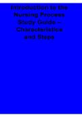 Introduction to the Nursing Process Study Guide Characteristics and Steps 2025&sol; 2026 ADPIE Clinical Nursing Foundations Exam Prep
