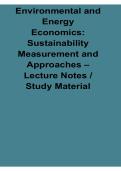 Environmental and Energy Economics Sustainability Measurement and Approaches Lecture Notes Study Material 2025&sol; 2026 Sustainability Indicators Environmental Policy Exam Prep