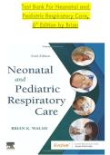 Test Bank For Neonatal and  Pediatric &NewLine;Respiratory Care&comma;  6th Edition by Brian 