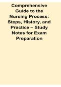 Comprehensive Guide to the Nursing Process Steps History and Practice Study Notes for Exam 2025&sol; 2026 ADPIE Clinical Nursing Fundamentals Exam Prep