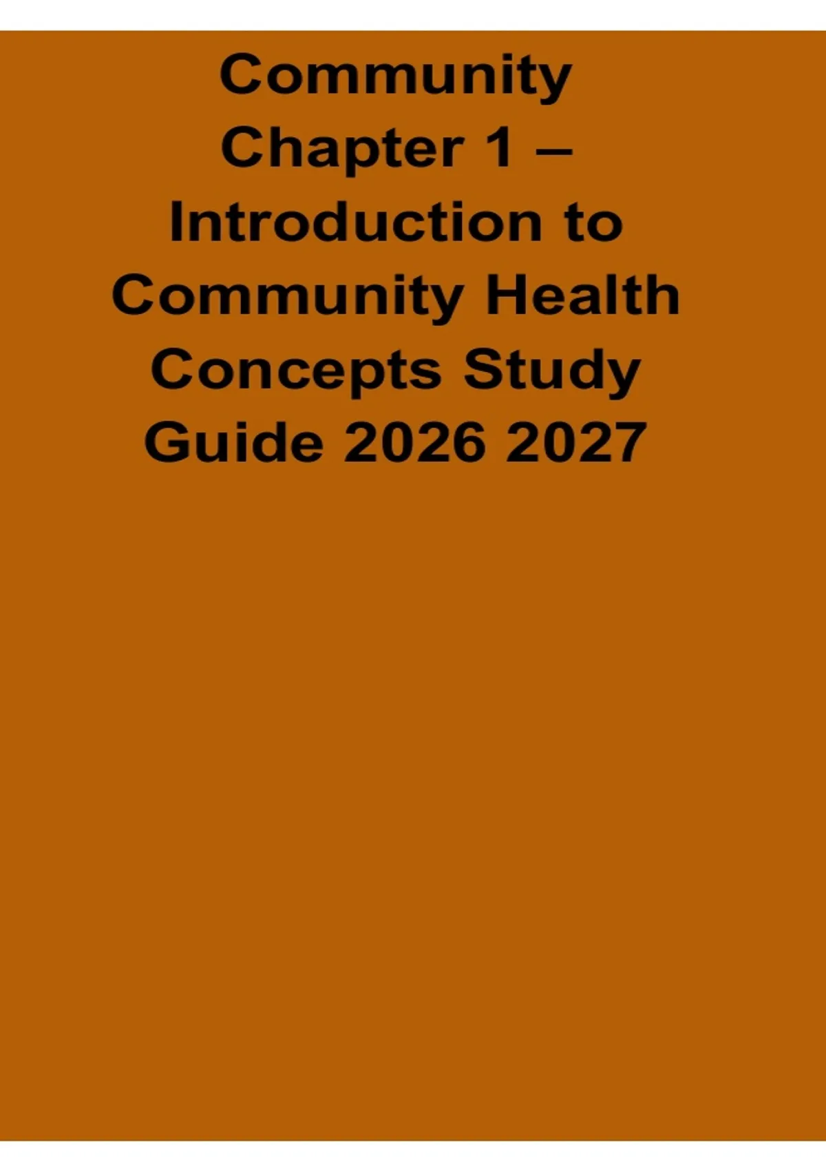 Community Chapter 1 Introduction to Community Health Concepts Study ...
