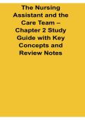 The Nursing Assistant and the Care Team Chapter 2 Study Guide with Key Concepts and Review Notes 2025&sol; 2026 CNA Teamwork Communication Exam Prep